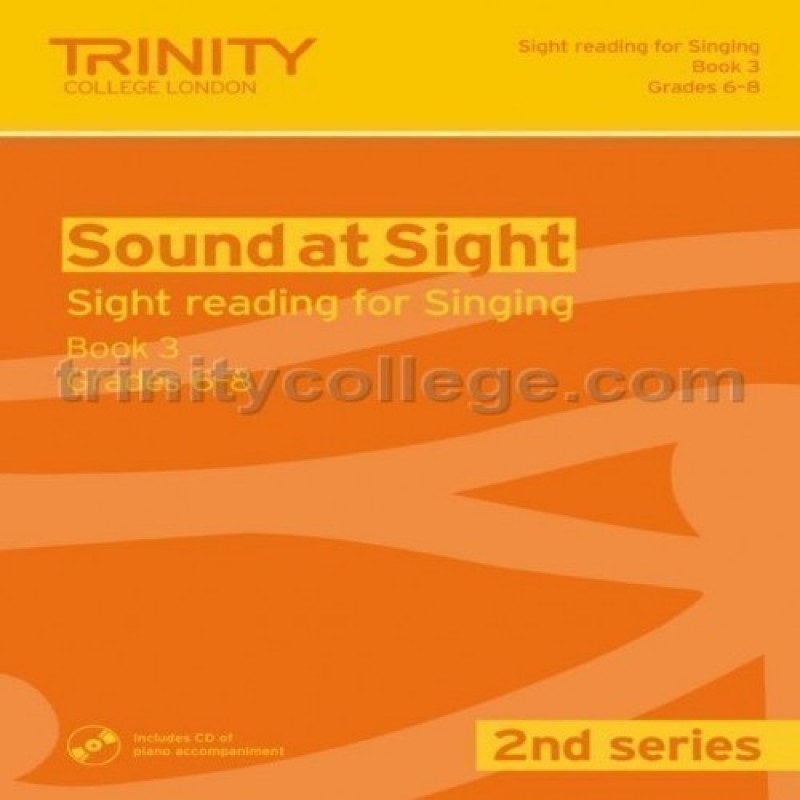 Sound at Sight (2nd Series) Singing Book 3, Grades 6-8 Trinity College London