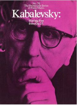 Having Fun From Op. 27: Dmitri Kabalevsky