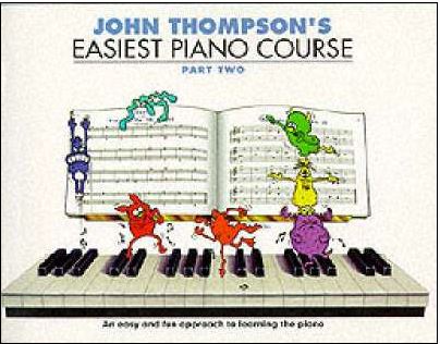 John Thompson's Easiest Piano Course : Part 2