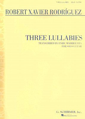 Robert Xavier Rodriguez Three Lullabies