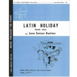 Jane Smisor Bastien: Latin Holiday